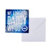 FATHERS DAY CARD - WE LOVE YOU